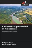 Calcestruzzi permeabili in Amazzonia