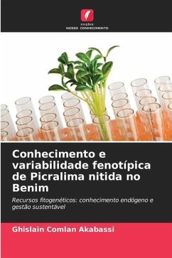 Conhecimento e variabilidade fenotípica de Picralima nitida no Benim - Akabassi, Ghislain Comlan