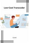 Low-Cost Transcoder