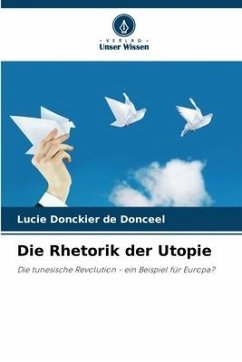 Die Rhetorik der Utopie - Donckier de Donceel, Lucie