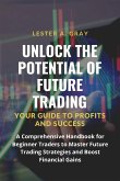 Unlock the Potential of Future Trading