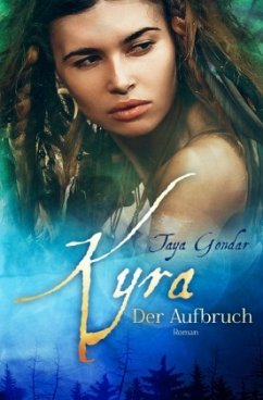 Kyra - Der Aufbruch