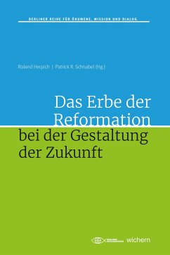 Das Erbe der Reformation bei der Gestaltung der Zukunft