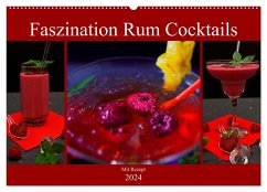 Faszination Rum Cocktails (Wandkalender 2024 DIN A2 quer), CALVENDO Monatskalender