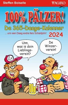 100%-PÄLZER! 365-Daage-Kalenner 2024 - Boiselle, Steffen