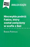 Niezwykla podróz Fakira, który zostal uwieziony w szafie z Ikei ksiazka Romain Puértolas (Analiza ksiazki) (eBook, ePUB)