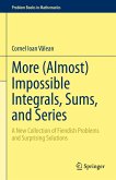 More (Almost) Impossible Integrals, Sums, and Series (eBook, PDF)
