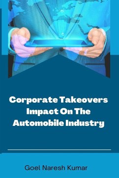 Corporate Takeovers Impact On The Automobile Industry - Kumar, Goel Naresh