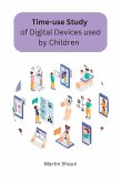 Time-use Study of Digital Devices used by Children