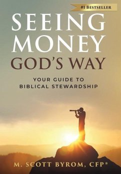 Seeing Money God's Way - Byrom, M. Scott