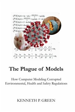 The Plague of Models - Green, Kenneth P.