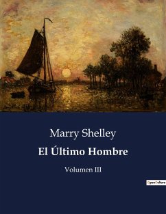 El Último Hombre - Shelley, Marry El Último Hombre - Shelley, Marry