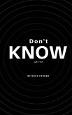 Don't know just yet Don't know just yet
