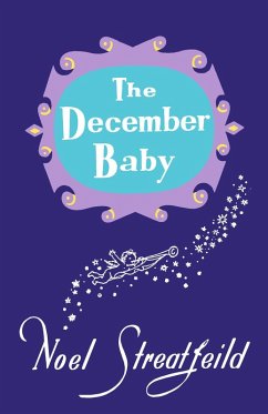 The December Baby (eBook, ePUB) - Streatfeild, Noel