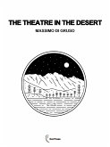 The Theatre in the Desert (eBook, ePUB)