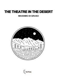 The Theatre in the Desert (eBook, ePUB) - Di Gruso, Massimo