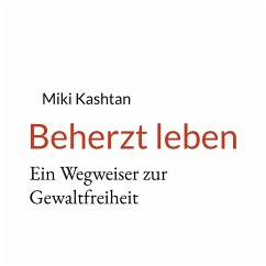 Beherzt leben - Kashtan, Miki