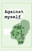Against Myself Against Myself