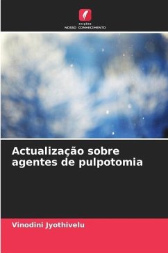 Actualização sobre agentes de pulpotomia - Jyothivelu, Vinodini