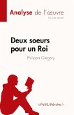 Deux soeurs pour un Roi de Philippa Gregory (Analyse de l'¿uvre)