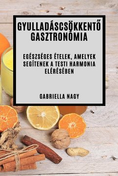 Gyulladáscsökkent¿ Gasztronómia - Nagy, Gabriella