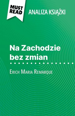 Na Zachodzie bez zmian książka Erich Maria Remarque (Analiza książki) (eBook, ePUB) - Le Bras, Delphine