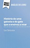 História de uma gaivota e do gato que a ensinou a voar de Luis Sepúlveda (Análise do livro) (eBook, ePUB)