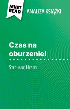 Czas na oburzenie! ksiazka Stéphane Hessel (Analiza ksiazki) (eBook, ePUB) - Hamou, Nasim