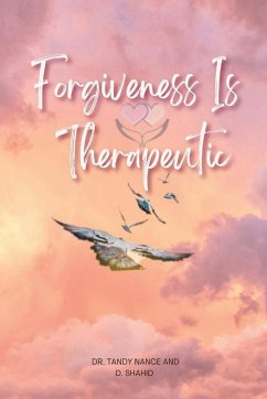 Forgiveness Is Therapeutic - Nance, Tandy