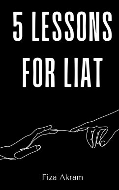 5 Lessons for Liat - Akram, Fiza