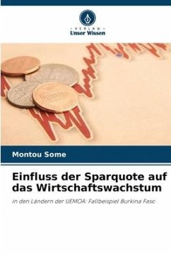 Einfluss der Sparquote auf das Wirtschaftswachstum - Somé, Montou