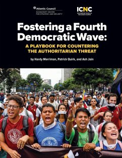 Fostering a Fourth Democratic Wave - Merriman, Hardy; Quirk, Patrick; Jain, Ash