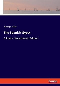 The Spanish Gypsy - Eliot, George