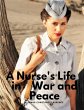 A Nurse's Life in War and Peace - Bild 1