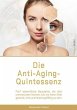 Die Anti-Aging-Quintessenz - Bild 1