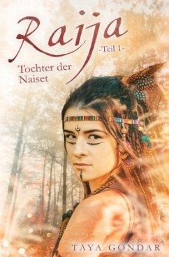 Raija - Tochter der Naiset, Teil 1