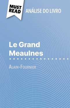 Le Grand Meaulnes de Alain-Fournier (Análise do livro) (eBook, ePUB) - Coullet, Pauline