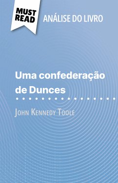 Uma confederação de Dunces de John Kennedy Toole (Análise do livro) (eBook, ePUB) - Torres Behar, Natalia