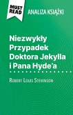 Niezwykly Przypadek Doktora Jekylla i Pana Hyde'a ksiazka Robert Louis Stevenson (Analiza ksiazki) (eBook, ePUB)