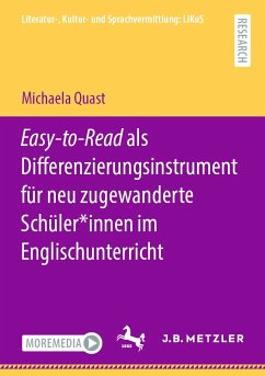 Easy-to-Read als Differenzierungsinstrument für neu zugewanderte Schüler*innen im Englischunterricht (eBook, PDF) - Quast, Michaela