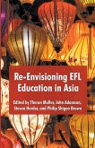 Re-Envisioning EFL Education in Asia