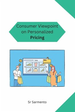 Consumer Viewpoint on Personalized Pricing - Sarmento, Sr.