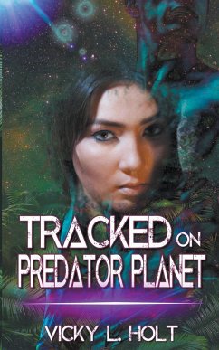 Tracked on Predator Planet - Holt, Vicky L.