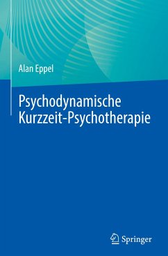 Psychodynamische Kurzzeit-Psychotherapie - Eppel, Alan