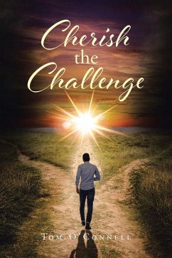 Cherish the Challenge - O'Connell, Tom
