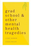 Grad School and Other Mental Health Tragedies