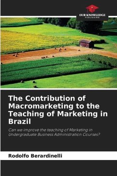 The Contribution of Macromarketing to the Teaching of Marketing in Brazil - Berardinelli, Rodolfo