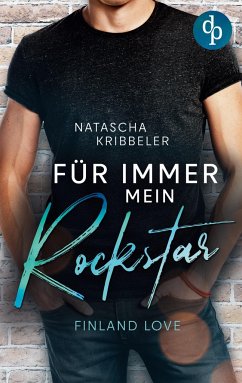 Für immer mein Rockstar - Kribbeler, Natascha