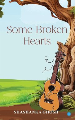 Some Broken Hearts - Ghosh, Shashanka