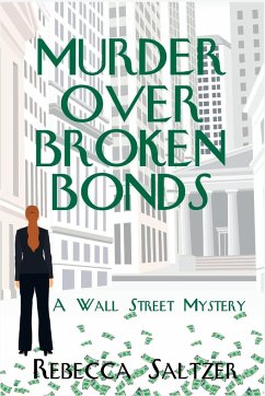 Murder Over Broken Bonds - Saltzer, Rebecca